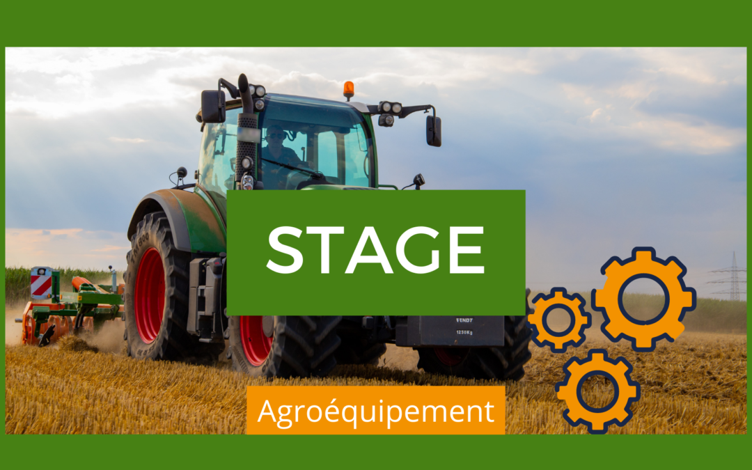 Stage de fin d’études Ingénieur Agronome / Master en agroéquipement